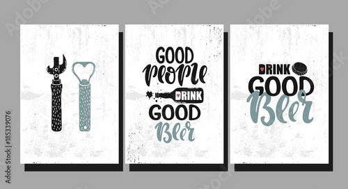 Vector hand drawn illustration. Set poster for the bar. Good people drink good beer, drink good beer! Lettering.