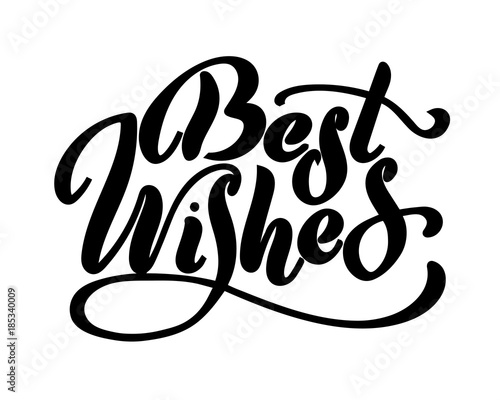 Best wishes - hand lettering inscription to winter holiday design, black and white ink calligraphy