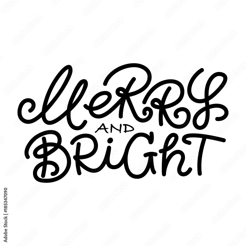 Merry and Bright, Christmas hand written lettering Merry and Bright, Christmas hand written lettering