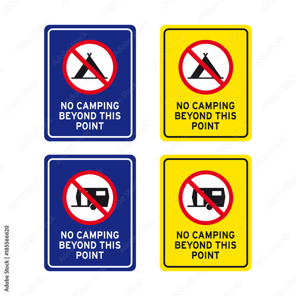 No camping beyond this point notice sign set No camping beyond this point notice sign set