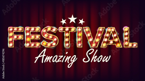Festival Amazing Show Banner Sign Vector. For Brochure, Party Design. Circus Vintage Style Illuminated Light. Amusement Illustration
