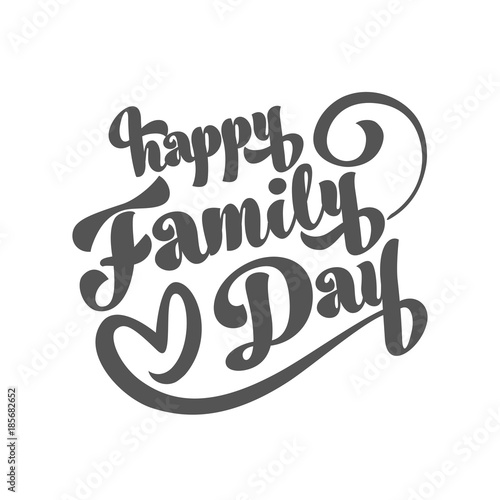 Happy Family Day. Vector illustration with Happy Family day black cartoon calligraphy inscription on white background.