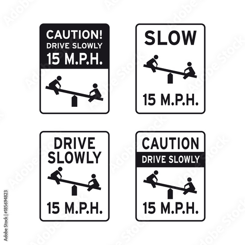 Caution drive slowly children kids playing sign set