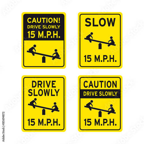 Caution drive slowly children kids playing sign set