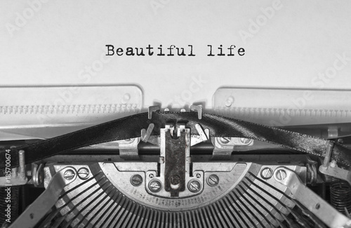 Beautiful life print on a vintage typewriter