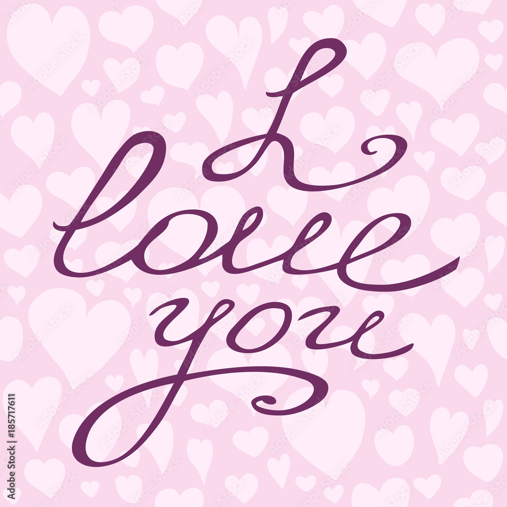 Obraz premium Valentine card with hand lettering and hearts seamless pattern. Beautiful vector design.