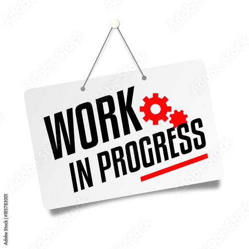 Work in progress
