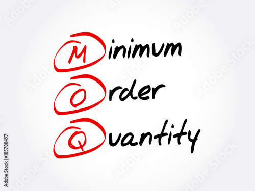 MOQ - Minimum Order Quantity acronym, business concept background