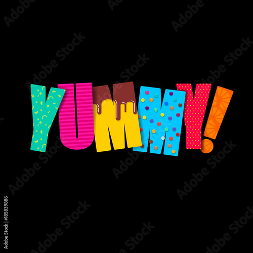 Yummy logo. Funny colored letters. With chocolate, sweets and colorful patterns