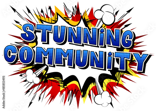 Stunning Community - Comic book style word on abstract background.