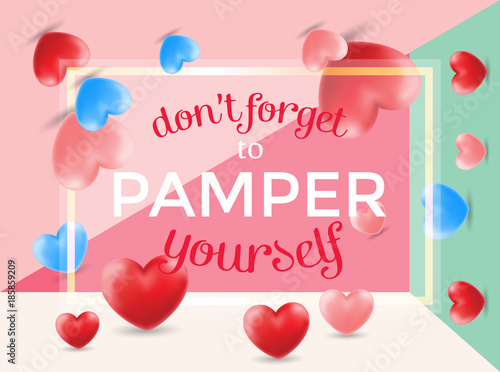 Vector illustration of spa hand lettering. Inspiration quote. Don't forget to pamper yourself.
