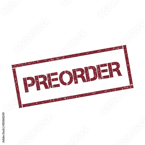 Preorder rectangular stamp. Textured red seal with text isolated on white background, vector illustration.