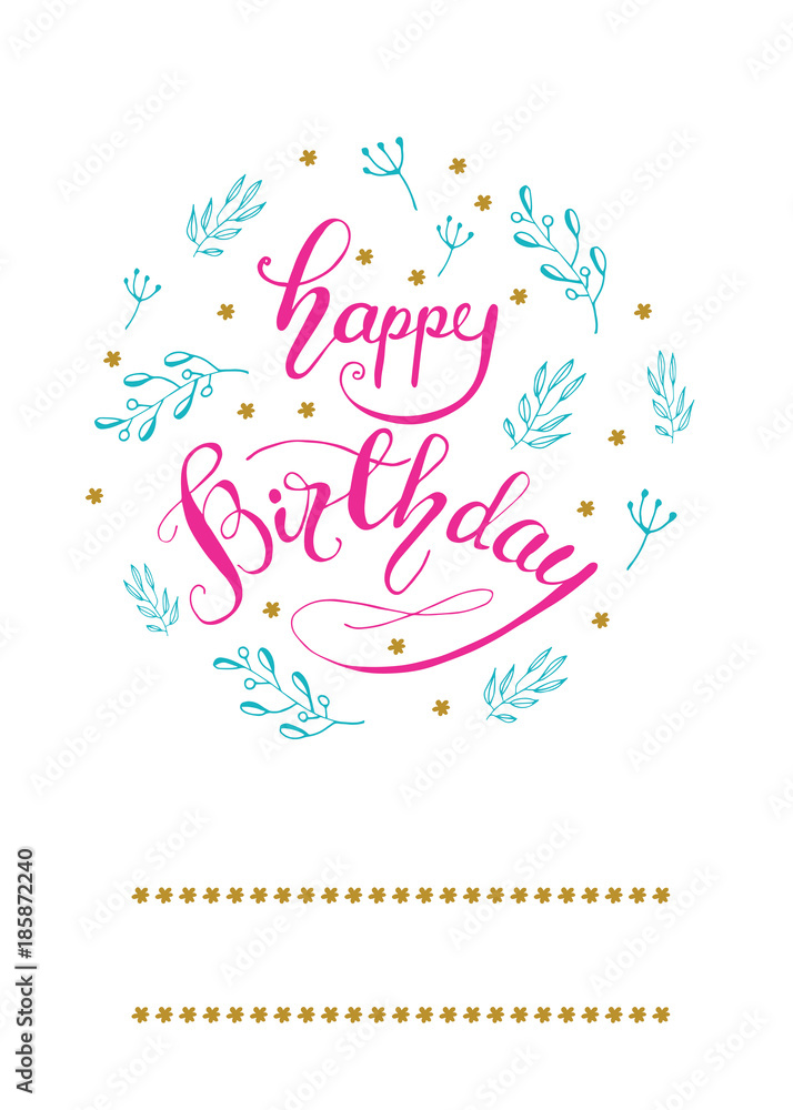 Greeting card design with lettering Happy Birthday. Vector illustration.