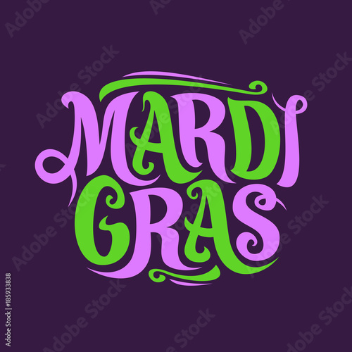 Vector poster for Mardi Gras Carnival, original decorative font for festive purple and green letters mardi gras on dark background, handwritten brush logo with flourishes for carnival in New Orleans.