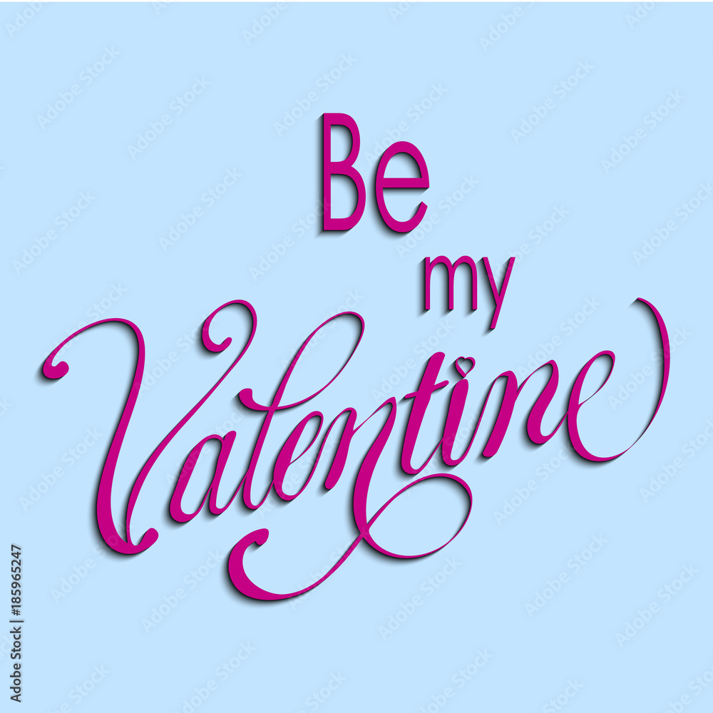 Be my Valentine text Vector illustration of Greeting Card with heart.