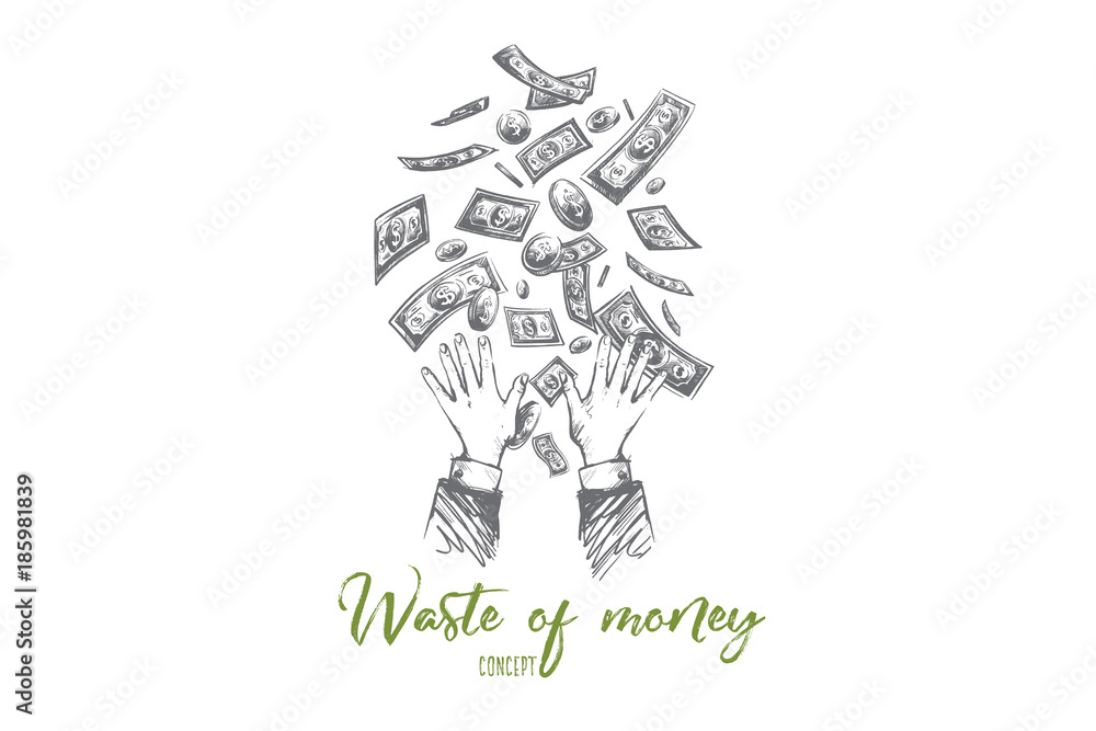Fototapeta premium Waste of money concept. Hand drawn hands throwing away dollars. Losing money isolated vector illustration.