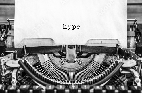hype printed on a vintage typewriter. Close up.
