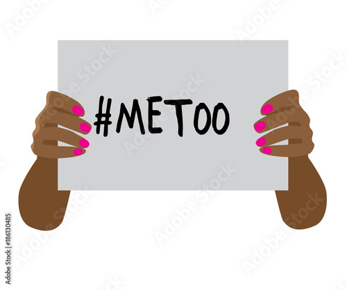 Illustration of woman's hand holding sign that reads me too. Social movement concerning sexual assault and harassment. EPS10 vector.