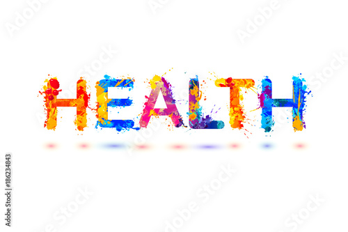 Health. Word of splash paint letters
