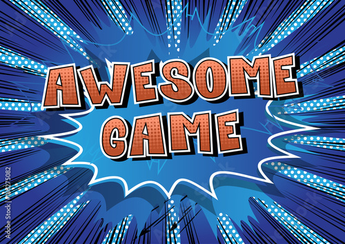 Awesome Game - Comic book style word on abstract background.