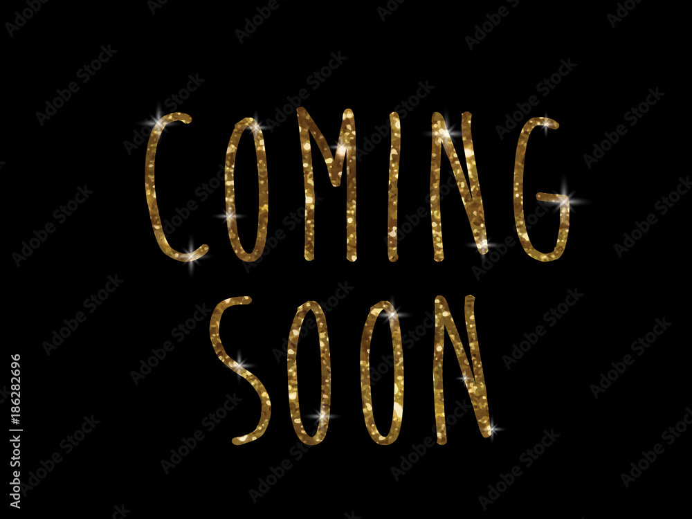 Golden glitter isolated hand writing word COMING SOON