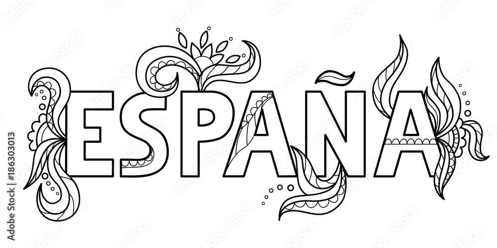 Black outline isolated hand drawn decorative word in spanish language. Line lettering phrase, handmade print poster on white background. Espana, Spain. Page of coloring book.