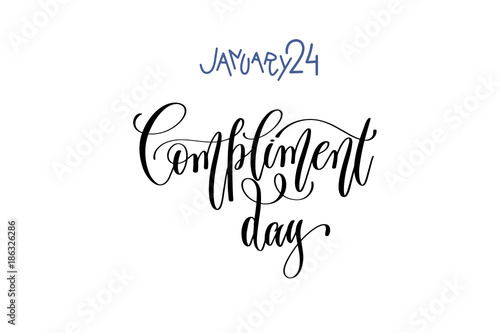 january 24 - compliment day - hand lettering inscription text