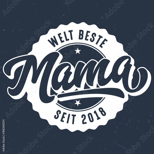 Welt Beste Mama Seit 2018 - T-Shirt Design Zum Bedrucken