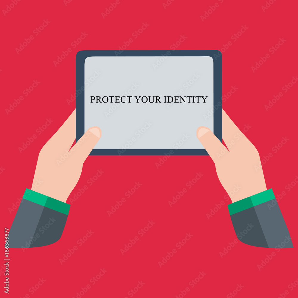 The tablet is in the hands of a person. Business illustration with the inscription:protect your identity The tablet is in the hands of a person. Business illustration with the inscription:protect your identity