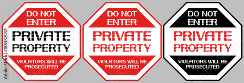 Do not enter private property. Octagonal sign prohibiting certain actions, different color.