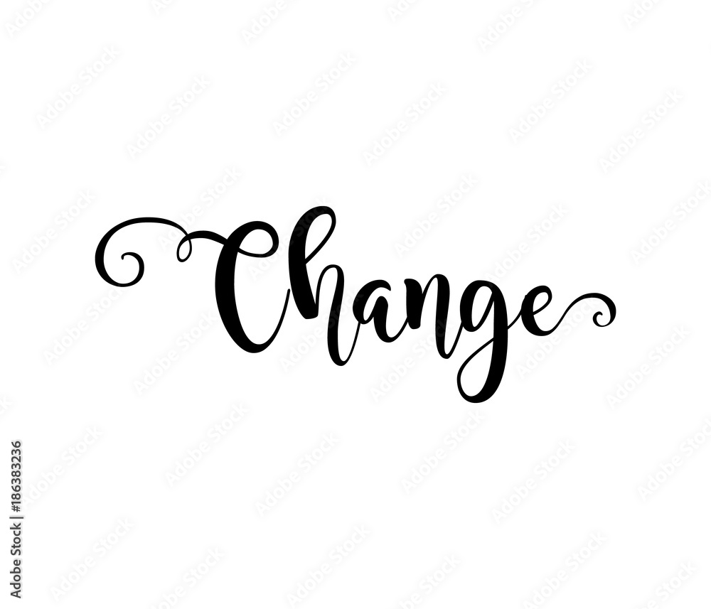 Change. Verb English. Beautiful greeting card with calligraphy black text  word. Hand drawn design elements. Handwritten modern brush lettering on a white  background isolated. Vector illustration EPS Stock Vector | Adobe Stock