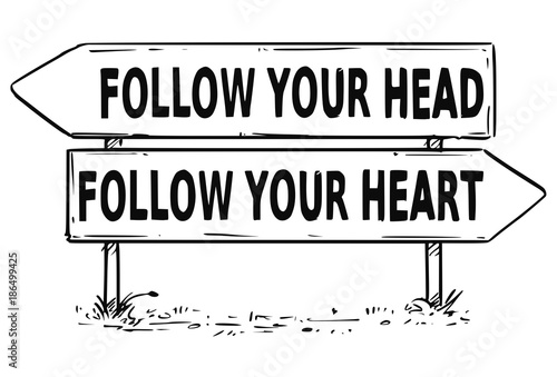 Two Arrow Sign Drawing of Follow Your Head or Heart Decision