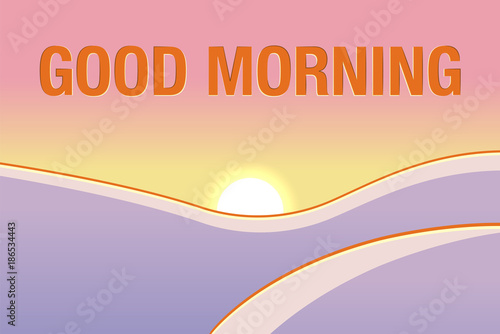 Good morning beautiful landscape. 2018 style