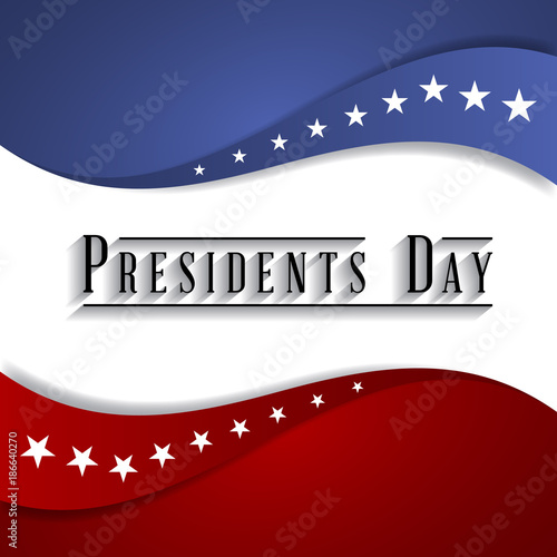 Presidents Day poster. Happy Presidents Day Background and symbols with USA flag. Vector illustration.
