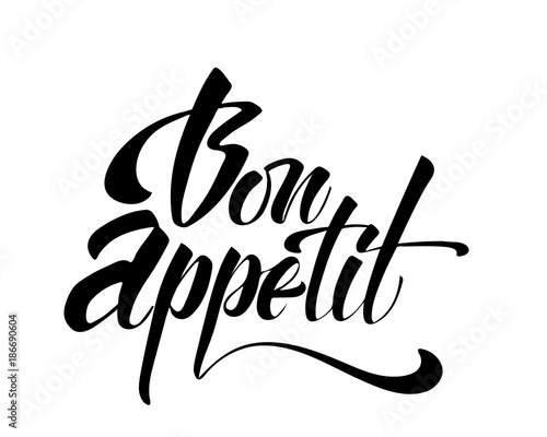 Bon appetit - hand lettering inscription to winter holiday design, black and white ink calligraphy