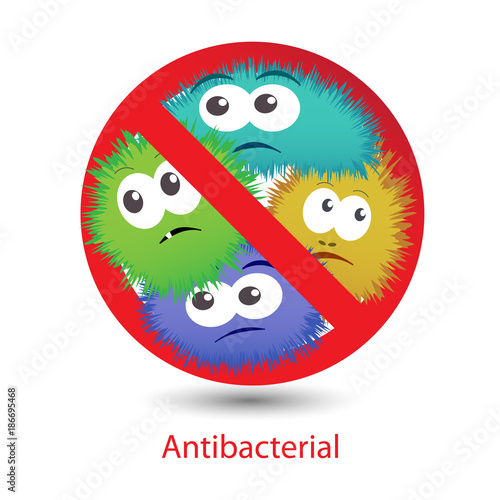 Antibacterial sign with a funny cartoon bacteria.