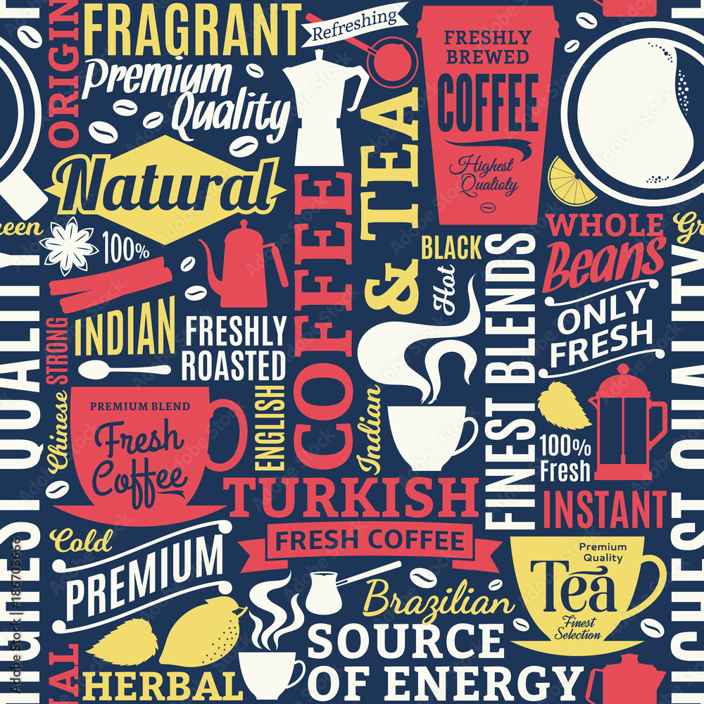 Typographic vector coffee and tea seamless pattern or background