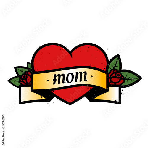 Old school colored tattoo with heart and roses and text Mom. Love for my mother.