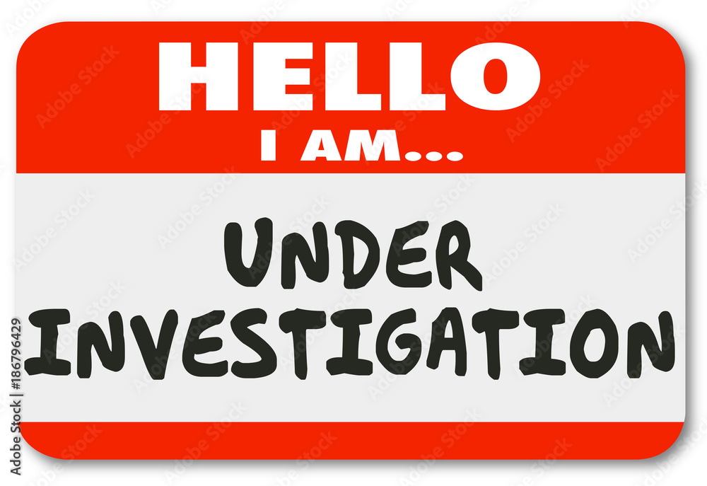 Hello I Am Under Investigation Name Tag Sticker