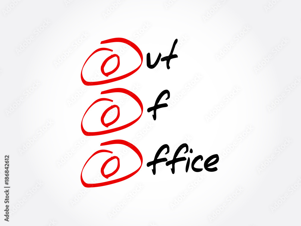 OOO - Out Of Office acronym, business concept background OOO - Out Of Office acronym, business concept background