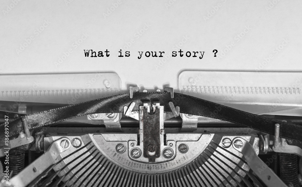 What is your story typed words on a Vintage Typewriter - obrazy, fototapety, plakaty 