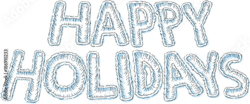 The text of the words Happy Holidays plowed into fresh, white snow.