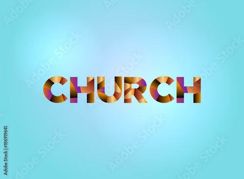 Church Concept Colorful Word Art