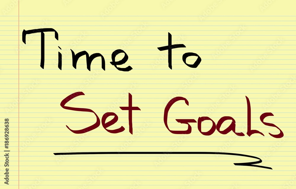 Time to set goals Time to set goals