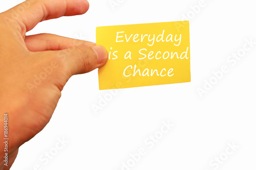 Inspiration motivation quotation Every day is second chance and Success, New life concept