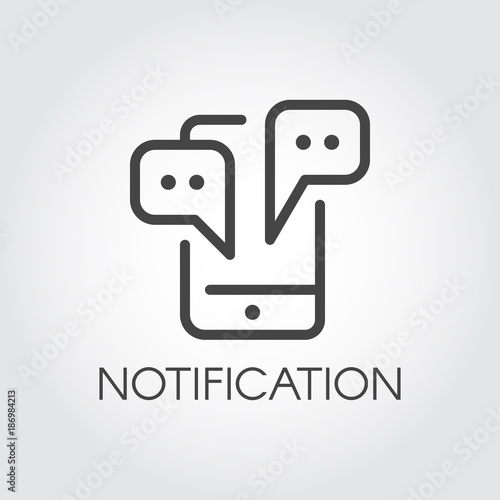 Notification icon in line style. Phone with conversation bubble graphic outline label. Web symbol of communication, message, email, chat. Vector illustration