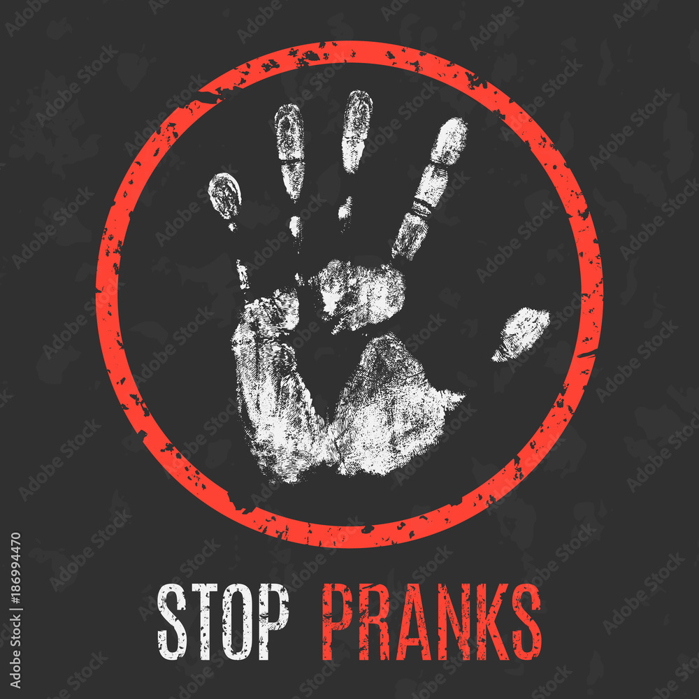 Social Problems Of Humanity. Stop Pranks. Stock Vector | Adobe Stock