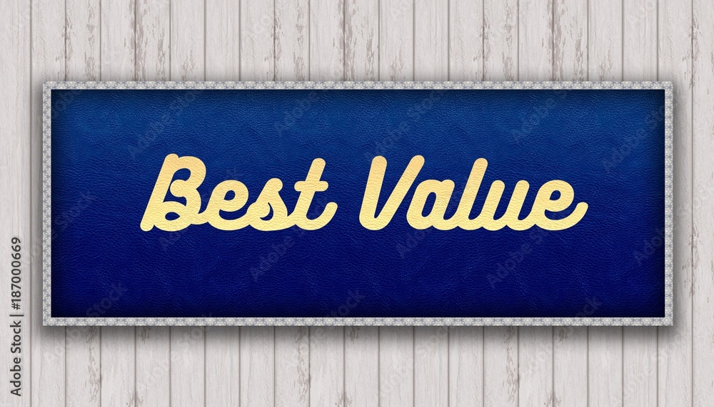Obraz premium BEST VALUE handwritten on blue leather pattern painting hanging on wooden wall.