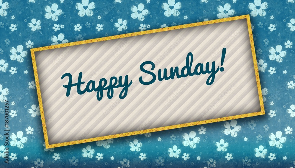 Painting with HAPPY SUNDAY message on blue wallpaper with flowers