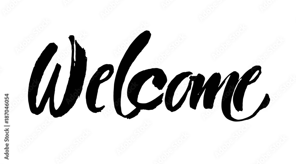 Welcome lettering. Handwritten modern calligraphy, brush painted ...